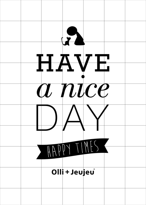 Poster 'have a nice day'